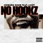 NO HOOKZ (feat. J-HOT) [Explicit]