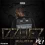 Izzuez We All Got 'Em, Vol. 1 (Explicit)