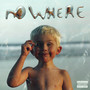 Nowhere (Explicit)