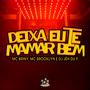 Deixa Eu Te Mamar Bem (Explicit)