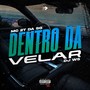 DENTRO DA VELLAR