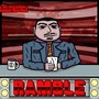 Ramble (Explicit)
