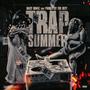 Trap Summer (feat. Prince Of The Bity) [Explicit]