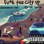 **** Tha City Up (Explicit)