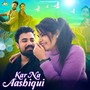 Kar Na Aashiqui