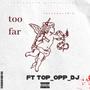 Get far (feat. Top_opp_dj) [Explicit]