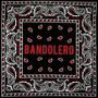 Bandolero (Explicit)