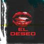 EL DESEO (Explicit)