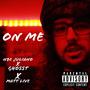 On Me (feat. Ghosst & Matt Live) [Explicit]