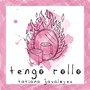 Tengo Rollo (Explicit)