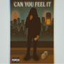 CAN U FEEL IT? (Explicit)