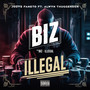 Biz Illegal (Explicit)