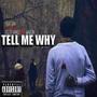 Tell Me Why (feat. Mizly vankz & Waboy) [Explicit]