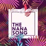 The NANA Song