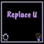 Replace U (Explicit)