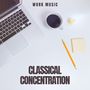 Classical Concentration: Study Music