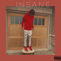 Insane (Explicit)