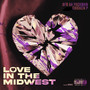 Love in the Midwest (Explicit)