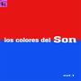 Los Colores del Son, Vol.1