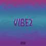 Vibez (Explicit)