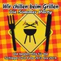 Wir chillen beim Grillen - Die Sommer Party