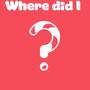 where did I (Explicit)