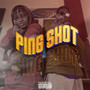 Ping Shot (Explicit)