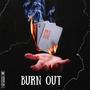 BURN OUT (feat. Justin Champagne & Phix)