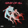 Heaven or Hell (Explicit)