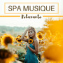 Spa Musique Relaxante - Aide à la guérison, sentiments positifs et énergie