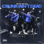 Crunk Ain't Dead (Explicit)