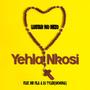 Yehla Nkosi (feat. Lustar no Mizo & DJ Tyler Ukhona)
