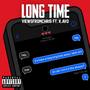 Long Time (Explicit)