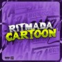 RITMADA CARTOON (Explicit)