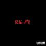 Hell Nah (Explicit)