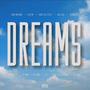 Dreams (feat. Cihtym, Larry Bellyfate, Greg Dos, Jason Rose, DaMaverick, SPIIROW, DY Young, LC4, SCAR TEFILAH SELAHSSIE & Coy Yancy) [Remix] [Explicit]