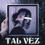 Tal Vez (Gova zZz Remix)