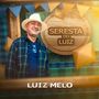 Seresta do Luiz (Explicit)