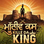 Kille Da King (Explicit)