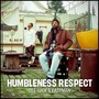 Humbleness Respect