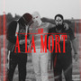 À la mort (Explicit)