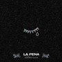 La Pena (Explicit)