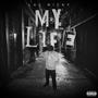 My Life (Explicit)