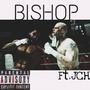 Bishop (feat. J-C-H) [Explicit]