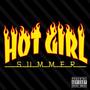 Hot girl summer (feat. Jay Wona & Omg JT) [Explicit]