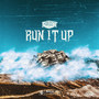 Run It Up (Explicit)