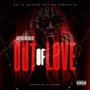 Out of Love (Explicit)