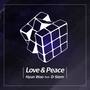 Love & Peace (feat. D-Stem)