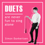 Duets (are Never Fun to Sing Alone)