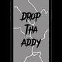 Drop Tha Addy (feat. DJ Overture) [Explicit]